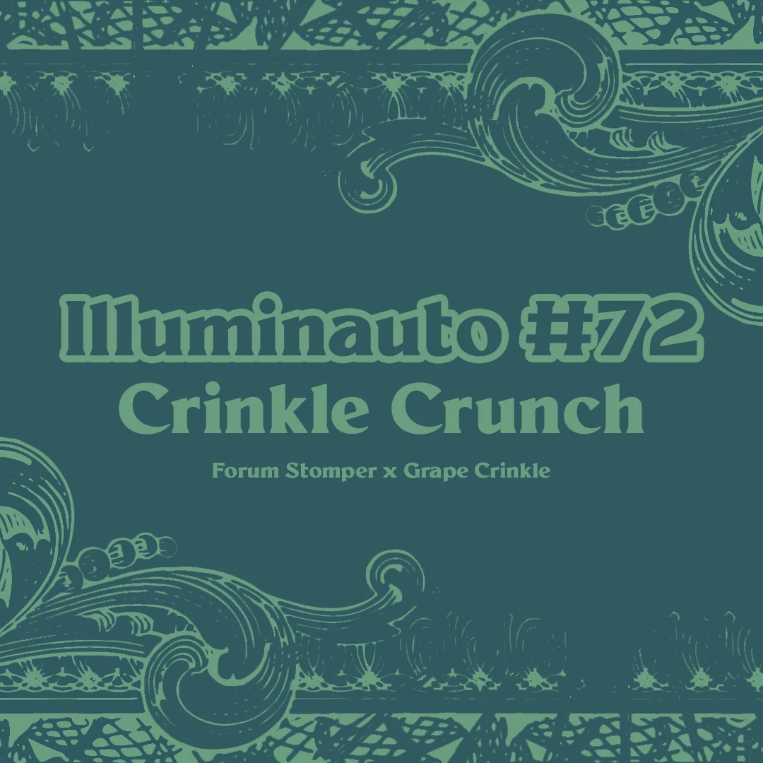 ILL#72 - Crinkle Crunch